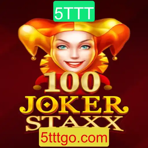 Descubra a Emoção do Jogo 100JokerStaxx com a Dinâmica 5TTT